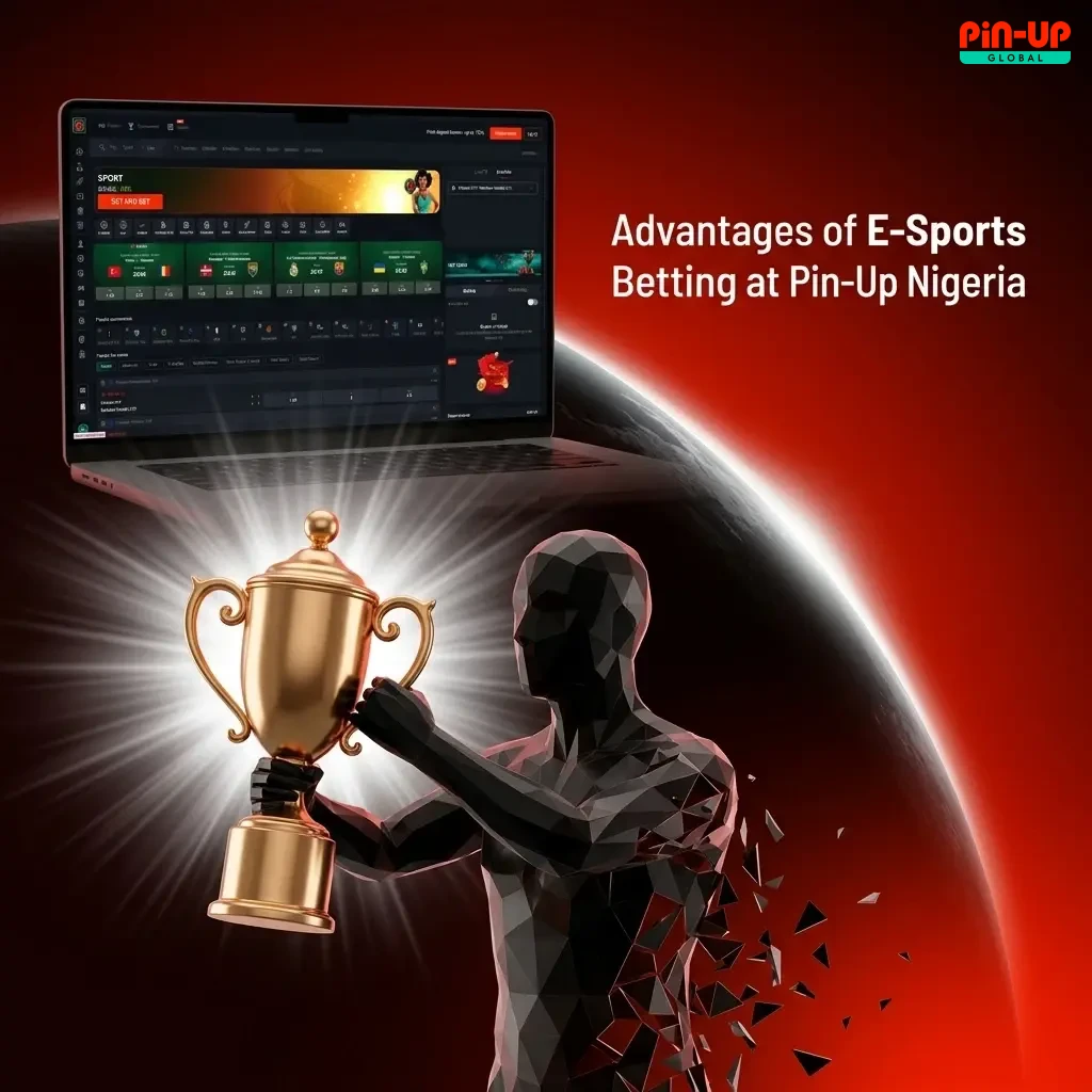 Pin-Up Nigeria esports betting advantages including competitive odds, local payments, mobile app, and ₦8M welcome bonus